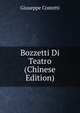 Bozzetti Di Teatro (Chinese Edition), Giuseppe Costetti 