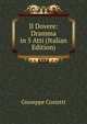 Il Dovere: Dramma in 5 Atti (Italian Edition), Giuseppe Costetti 