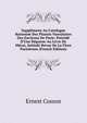 Suppl?ment Au Catalogue Raisonn? Des Plantes Vasculaires Des Environs De Paris: Pr?c?d? D'Une R?ponse Au Livre De M?rat, Intitul? Revue De La Flore Parisienne (French Edition), Ernest Cosson 