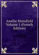 Amelie Mansfield Volume 1 (French Edition), 