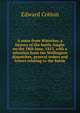 A voice from Waterloo; a history of the battle fought on the 18th June, 1815, with a selection from the Wellington dispatches, general orders and letters relating to the battle, Edward Cotton 