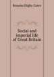 Social and imperial life of Great Britain, Kenelm Digby Cotes 