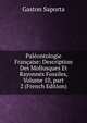 Pal?ontologie Fran?aise: Description Des Mollusques Et Rayonn?s Fossiles, Volume 10, part 2 (French Edition), Gaston Saporta 