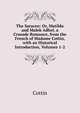 The Saracen: Or, Matilda and Malek Adhel, a Crusade Romance, from the French of Madame Cottin, with an Historical Introduction, Volumes 1-2, Cottin 
