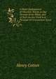 A Short Explanation of Obsolete Words in Our Version of the Bible, and of Such As Are Used in a Peculiar Or Uncommon Sense, Henry Cotton 
