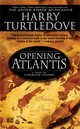Opening Atlantis (Atlantis Series #1), Turtledove, Harry 