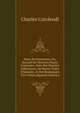 Saint-Evremoniana, Ou, Recueil De Diverses Pieces Curieuses: Avec Des Pens?es Judicieuses, De Beaux Traits D'histoire, & Des Remarques Tr?s Utiles (Spanish Edition), Charles Cotolendi 