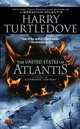 The United States of Atlantis (Atlantis Series #2), Turtledove, Harry 