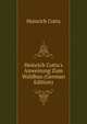 Heinrich Cotta's Anweisung Zum Waldbau (German Edition), Heinrich Cotta 
