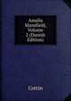 Amalia Mansfield, Volume 2 (Danish Edition), Cottin 