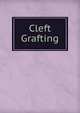 Cleft Grafting, 