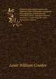 Digest of cases determined in the Supreme Court of Canada: on appeal from dominion, provincial and territorial courts, and upon referred questions . Comprising all cases reported in volumes, Louis William Coutlee 