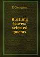 Rustling leaves: selected poems, E Coungeau 