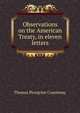 Observations on the American Treaty, in eleven letters, Thomas Peregrine Courtenay 