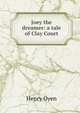 Joey the dreamer: a tale of Clay Court, Henry Oyen 