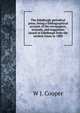 The Edinburgh periodical press; being a bibliographical account of the newspapers, journals, and magazines issued in Edinburgh from the earliest times to 1800, W J. Couper 