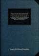 Digest of Cases Determined in the Supreme Court of Canada: On Appeal from Dominion, Provincial and Territorial Courts, and Upon Referred Questions . Comprising All Cases Reported in Volumes 1, Louis William Coutlee 