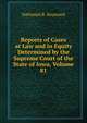 Reports of Cases at Law and in Equity Determined by the Supreme Court of the State of Iowa, Volume 81, Nathaniel B. Raymond 