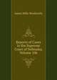 Reports of Cases in the Supreme Court of Nebraska, Volume 106, James Mills Woolworth 