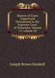 Reports of Cases Argued and Determined in the Supreme Court of Tennessee, Volume 11; volume 58, Joseph Brown Heiskell 