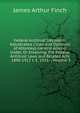 Federal Antitrust Decisions: Adjudicated Cases and Opinions of Attorneys General Arising Under, Or Involving, the Federal Antitrust Laws and Related Acts . 1890-1912 I. E. 1911--, Volume 3, James Arthur Finch 