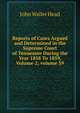 Reports of Cases Argued and Determined in the Supreme Court of Tennessee During the Year 1858 To 1859, Volume 2; volume 39, John Waller Head 