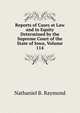 Reports of Cases at Law and in Equity Determined by the Supreme Court of the State of Iowa, Volume 114, Nathaniel B. Raymond 