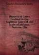 Reports of Cases Decided in the Supreme Court of the State of Indiana, Volume 176, Charles Frederick Remy 