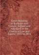 Cases Relating to Railways and Canals: Argued and Adjudged in the Courts of Law and Equity: 1835 to 1854, 