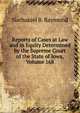 Reports of Cases at Law and in Equity Determined by the Supreme Court of the State of Iowa, Volume 168, Nathaniel B. Raymond 