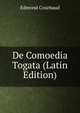 De Comoedia Togata (Latin Edition), Edmond Courbaud 