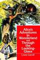 Alice's Adventures in Wonderland & Through the Looking Glass, Льюис Кэрролл, Lewis Carroll 