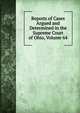 Reports of Cases Argued and Determined in the Supreme Court of Ohio, Volume 64, 