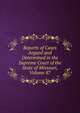 Reports of Cases Argued and Determined in the Supreme Court of the State of Missouri, Volume 87, 