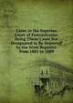 Cases in the Supreme Court of Pennsylvania: Being Those Cases Not Designated to Be Reported by the State Reporter from 1885 to 1889, 