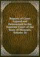 Reports of Cases Argued and Determined in the Supreme Court of the State of Missouri, Volume 36, 