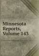 Minnesota Reports, Volume 143, 