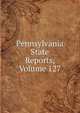 Pennsylvania State Reports, Volume 127, 