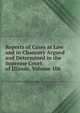 Reports of Cases at Law and in Chancery Argued and Determined in the Supreme Court of Illinois, Volume 106, 