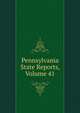 Pennsylvania State Reports, Volume 41, 