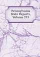 Pennsylvania State Reports, Volume 255, 