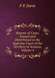 Reports of Cases Argued and Determined in the Supreme Court of the Territory of Arizona, Volume 4, F P. Dann 