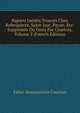 Papiers Inedits Trouves Chez Robespierre, Saint-Just, Payan, Etc: Supprimes Ou Omis Par Courtois, Volume 2 (French Edition), Edme-Bonaventure Courtois 
