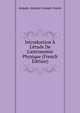 Introduction ? L'?tude De L'astronomie Physique (French Edition), Jacques-Antoine-Joseph Cousin 