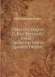 Obras Del Doctor D. Jose Bernardo Couto: Opusculos Varios (Spanish Edition), Jose Bernardo Couto 