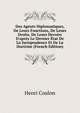Des Agents Diplomatiques, De Leurs Fonctions, De Leurs Droits, De Leurs Devoirs D'apr?s Le Dernier ?tat De La Jurisprudence Et De La Doctrine (French Edition), Henri Coulon 