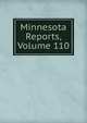 Minnesota Reports, Volume 110, 