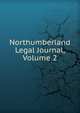 Northumberland Legal Journal, Volume 2, 