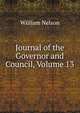 Journal of the Governor and Council, Volume 13, Nelson, William 