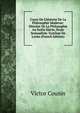 Cours De L'histoire De La Philosophie Moderne: Histoire De La Philosophie Au Xviiie Si?cle; ?cole Sensualiste. Syst?me De Locke (French Edition), Victor Cousin 